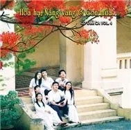 Hoa Hạ, Nắng Vàng Và Cơn Mưa (Tâm Ca Vol.4)