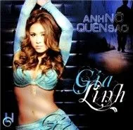 Gia Linh - Anh Nỡ Quên Sao (Vol 1)