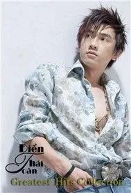 Tuyển Tập Ca Khúc Hay Nhất Của Điền Thái Toàn