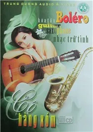Cô Hàng Xóm (Guitar, Saxo)
