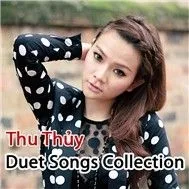 Thu Thủy - Duet Songs Collection (2011)