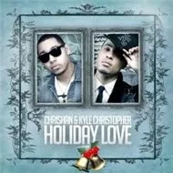 Chrishan & Kyle Christopher - Holiday Love (2011)