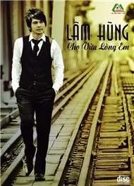 Lâm Hùng - Cho Vừa Lòng Em (2010)