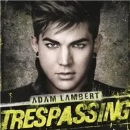 Adam Lambert - Trespassing (Deluxe Edition 2012)
