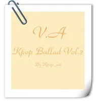 V.A - Kpop Ballad Vol.2