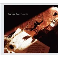 How My Heart Sings