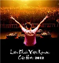 Liên Khúc Việt Remix Cực Hot (2012)