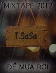 Để Mưa Rơi (Mixtape 2012)