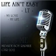 Life Ain't Easy (Mixtape 2012)