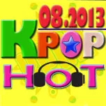 Tuyển Tập Nhạc Hot K-Pop (08/2013)