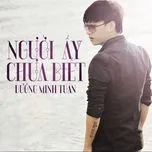 Người Ấy Chưa Biết (Vol. 2  - 2013)