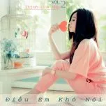 Điều Em Khó Nói (Vol. 2)