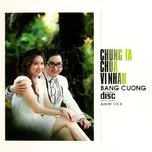 Chúng Ta Chưa Vì Nhau (Vol. 8)