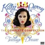 Teenage Dream (The Complete Confection)