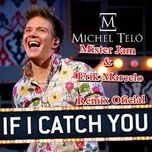 If I Catch You (Remixes EP)