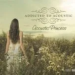 Addicted To Acoustic: Acoustis Princess