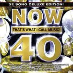Now That's What I Call Music! 40 (Deluxe Edition)
