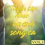 Tuyệt Phẩm Song Ca Nhạc Trữ Tình (Vol.1)