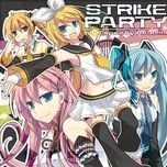Strike Party - High Speedy Boon!!!!!