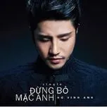 Đừng Bỏ Mặc Anh (Single)