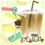 Ice Cafe Latte (Just A Cream) (Single)