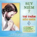 Thì Thầm Bên Chúa (Suy Niệm 7)