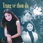 Trăng Về Thôn Dã