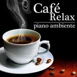 Relaxing Coffe (Piano Ambiente)