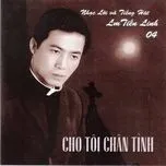 Cho Tôi Chân Tình (Vol.4)