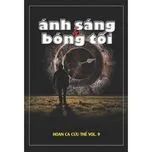 Ánh Sáng Và Bóng Tối (Hoan Ca Cứu Thế 9)
