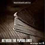 Between The Papers Lines (Mixtape Vol 6)