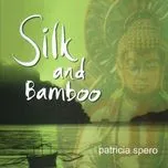 Silk And Bamboo