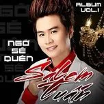 Ngỡ Sẽ Quên (Vol. 1)