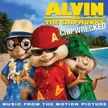 Alvin & The Chipmunks: Chipwrecked (Music From The Motion Picture) (Deluxe Version 2011)