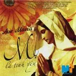 Ave Maria Mẹ Là Tình Yêu (2012)