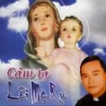 Cảm Tạ Lời Mẹ Ru (Linh Mục La Thập Tự)