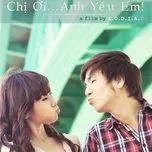 Chị Ơi Anh Yêu Em OST (Phim Ngắn Part Of Myself)