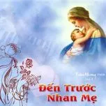 Đến Trước Nhan Mẹ (Trầm Hương, FMSR Vol.4)