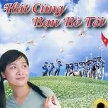 Hát Cùng Bạn Bè Tôi (2012)