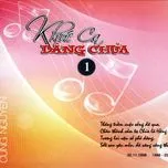 Khúc Ca Dâng Chúa 1