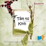 Tâm Tư Kinh (Song Anh FSC Vol.2)