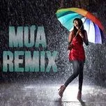 Tuyển Tập Ca Khúc Dance Remix Về Mưa (2013)