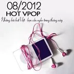 Tuyển Tập Nhạc Hot V-Pop (08/2012)