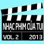 Tuyển Tập Nhạc Phim Việt Nam (Vol. 2 - 2013)