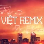 Tuyển Tập Những Ca Khúc Nhạc Dance Việt Nam Hay Nhất 2013