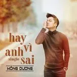 Hay Vì Anh Sai (Single)