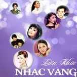 Liên Khúc Nhạc Vàng Hay Nhất (Vol. 4) 