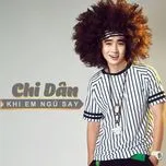 Khi Em Ngủ Say