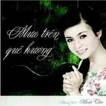 Mưa Trên Quê Hương (Vol.1 - 2013)