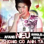 Nếu Không Có Anh Ta (Single 2012)